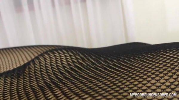 Pov Play With Tits And Hot Ass In Fishnet Pantyhose - MyBoobsUncensored - hotmovs.com on freevids.org