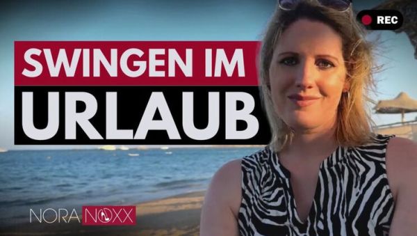 Nora Noxx's Swinger Vacation Tips for Hot Mature Fun - porntry.com - Germany on freevids.org