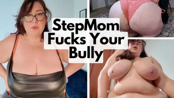 Hot BBW Stepmom Fucks Her Bully - xxxfiles.com - Britain on freevids.org